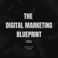 The Digital Marketing Blueprint